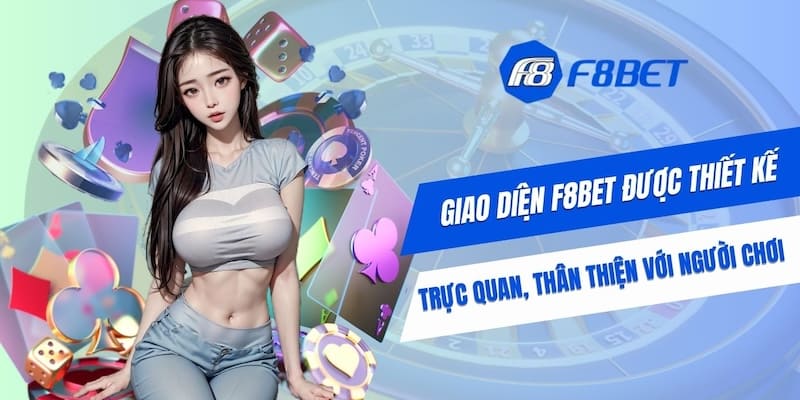 Giao diện f88bet thân thiện