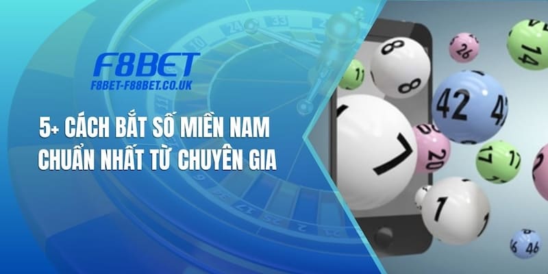 Cách Bắt Số Miền Nam