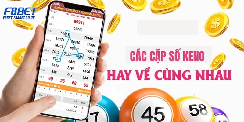 Các Cặp Số Keno Hay Về