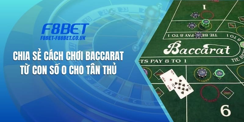 Cách Chơi Baccarat