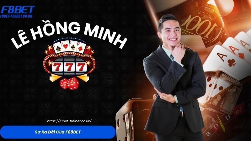 Sự Ra Đời Của F88BET