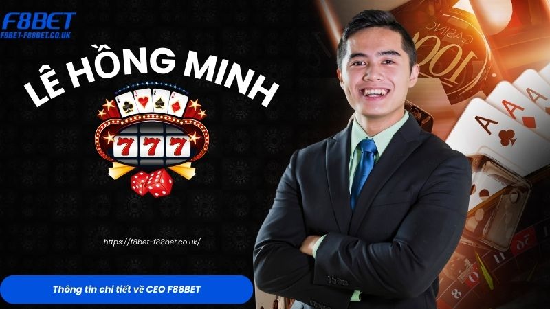 thông tin chi tiết về CEO Lê Hồng Minh