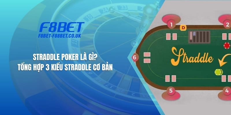 Straddle Poker Là Gì